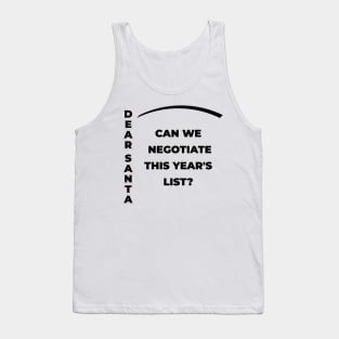 DEAR SANTA: CAN WE NEGOTIATE THIS YEAR’S LIST? Tank Top